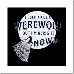 I Used to Be a Werewolf Posters and Art